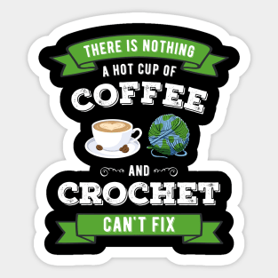 Crochet and Coffee Knitting Coffee Lover Gift Idea Sticker